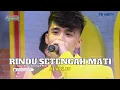 Download Lagu Rindu Setengah Mati | ALVIN JO | KETAWA ITU BERKAH (1/3/23) L1