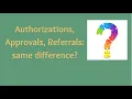 Authorizations Approvals Referrals