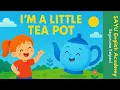 Download Lagu I'm a Little Tea Pot Song with Lyrics | Create by a School Teacher | Fun Nursery Rhyme for Kids