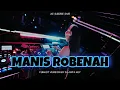 MANIS ROBENAH FUNKOT MADURA VIRAL || 2024 || DJ AWFA KEY