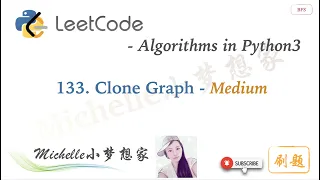 LeetCode in Python 133 Clone Graph - Michelle