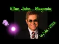 Download Lagu 👍 Elton  John 👍 Megamix👍 Dj Joky - 2023💃😃🔥💃