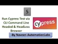 Run Cypress Test via Command Line Headed HeadLess Browser Run single or bundle tests - Part 5