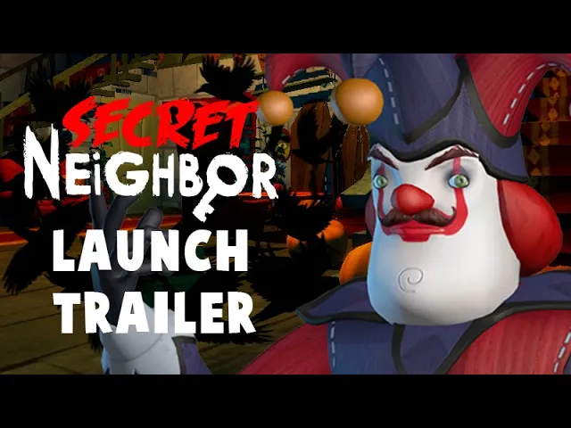 Secret Neighbor - Launch Trailer | Xbox  &amp; Steam