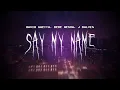 Download Lagu david guetta - say my name (feat. bebe rexha, j balvin) [ sped up ] lyrics