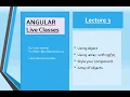 Angular Live Classes Lec 3 Object Array ngFor and styling in angular