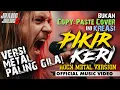 Lagu VERSI PALING BRUTAL! 🔥 PIKIR KERI Rock Metal Version - Siap-siap Headbang Sepanjang Lagu!