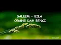 Download Lagu Bila orang dah benci Lirik _ Saleem IKLIM