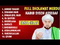 Lagu  SHOLAWAT HABIB SYECH TERBARU, SHOLAWAT PELANCAR REZEKI, PENENANG HATI DAN PIKIRAN