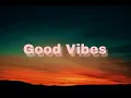 Good Vibes Musik for Your Day