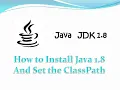 Install java jdk 1 8 and set the Class path