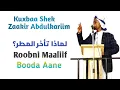 Download Lagu kuxbaa Shek Zaakir Abdulkariim