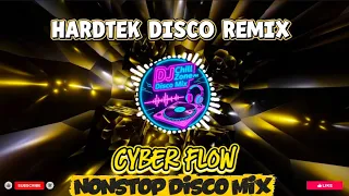 new hardtek disco remix cyber flow nonstop disco mix dj chill zone ph disco mix 