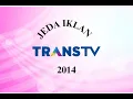 Download Lagu Jeda iklan TransTV 2014
