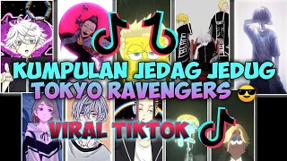 Download KUMPULAN JEDAG JEDUG TOKYO RAVENGERS 😎 || VIRAL TIKTOK 🔥 MP3