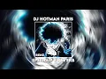 Download Lagu DJ HOTMAN PARIS SPEED UP + REVERB