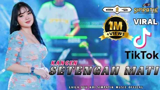 duh nelongso rasane ati kangen setengah mati laila ayu kdi simpatik music