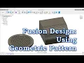 Autodesk Fusion Using the Geometric Pattern Tool