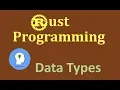 Rust Programming - Data Types in Rust Scalar types int float bool char
