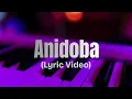 Lagu Biyn@lphabet ft Timotheus \u0026 Betty-Ryan - ANIDOBA (Official Lyric Video)