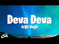 Deva Deva - Brahmastra Arijit Singh Om Deva Deva namah