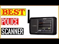 Best Portable Police Scanner On Amazon In 2023 Tested Buying Guide