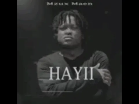 Download MP3 Hayii by Mzux Maen