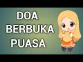 Download Lagu DOA BUKA PUASA ATAU DOA BERBUKA PUASA
