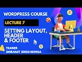 Lecture 7 Setting Layout Headers and Footer By Simranjit Singh Monga