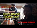 Lagu SONIA MEDLEY GOSREKS TEAM | VERSI BAJIDOR SISINGAAN | Voc : iis Ft Cici live Sony pro