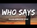 Selena Gomez & The Scene - Who says (lyrics)