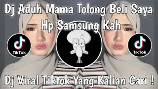 dj aduh mama tolong beli saya hp samsung kah by dj sopan viral tiktok terbaru 2026 