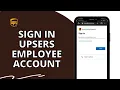 UPSers Login How to Sign In UPSers Employee Account 2023