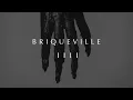 Download Lagu BRIQUEVILLE - IIII - Full Album