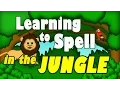 Learning to Spell in the Jungle - ABC Songs for Kids