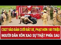 Lagu Bản tin chiều 2/2: CSGT vào đám cưới bắt xe, phạt hơn 100 triệu, sự thật cực sốc gây xôn xao MXH