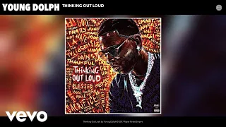 Young Dolph Thinking Out Loud Official Audio 