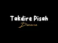 Takdire Pisah - Diorama (Overlay Lyrics)