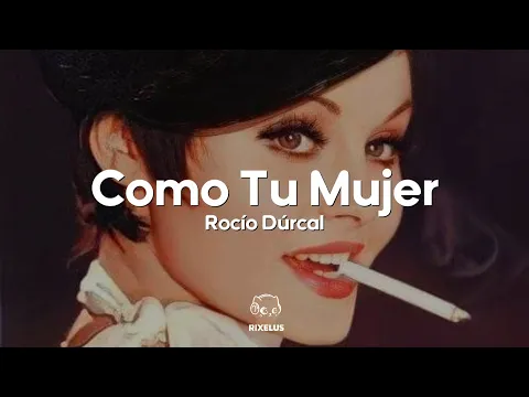 Video Thumbnail: Rocío Dúrcal - Como Tu Mujer (Letra)