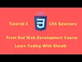 CSS Tutorial 2 CSS Selectors Front End Web Development Course