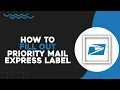 How To Fill Out USPS Priority Mail Express Label Quick Tutorial