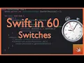 Switch Statements Swift in 60 Swift Basics Explained