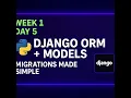 Getting Started with Django ORM Models Migrations Fullstack AI Journey - Week 1 Day 5