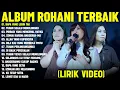 Download Lagu Lagu Rohani Maria Priscilla \u0026 Regina Pangkerego \u0026 Clarisa Dewi Full Album (Lirik Video) | Terpopuler