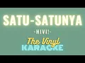 Download Lagu Satu-Satunya - HIVI! (Karaoke Version)