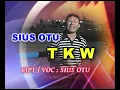 Download Lagu SIUS OTU - TKW