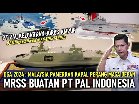 Download MP3 DENGAN BANGGA MALAYSIA PAMERKAN KAPAL MRSS MASA DEPAN DESAIN PT PAL INDONESIA YANG BERSAING DENGAN..