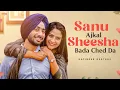 Download Lagu Sanu Ajkal Shisha Bada Chhed Da | Lyrical Video |  Satinder Sartaaj | Ikko Mikke | #lovesongs