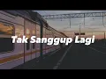 Download Lagu KELJO  ~ Tak sanggup Lagi (Lirik)