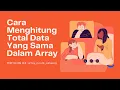 Cara Menghitung Total Data Yang Sama Dalam Array PHP